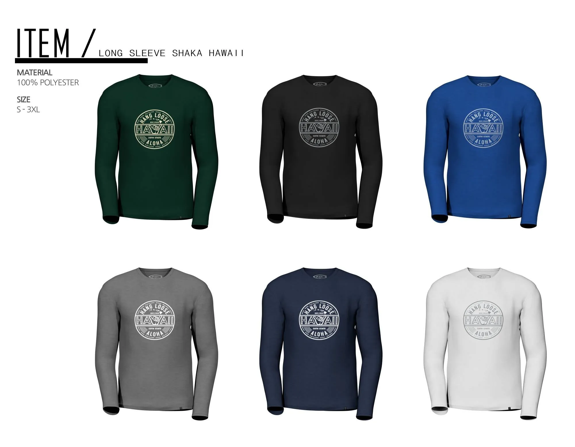 Cool Long Sleeve T-Shirt: SHAKA HAWAII